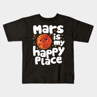 Mars is My Happy Place Kids T-Shirt